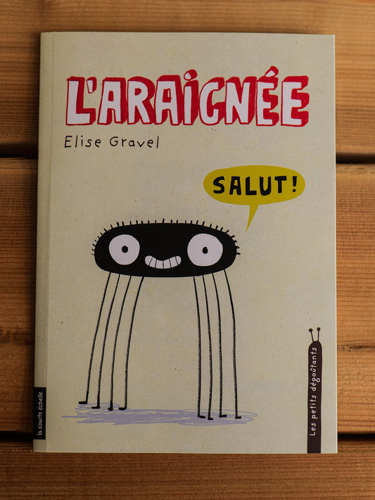 Livre L’araignée - Elise Gravel